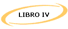 LIBRO IV